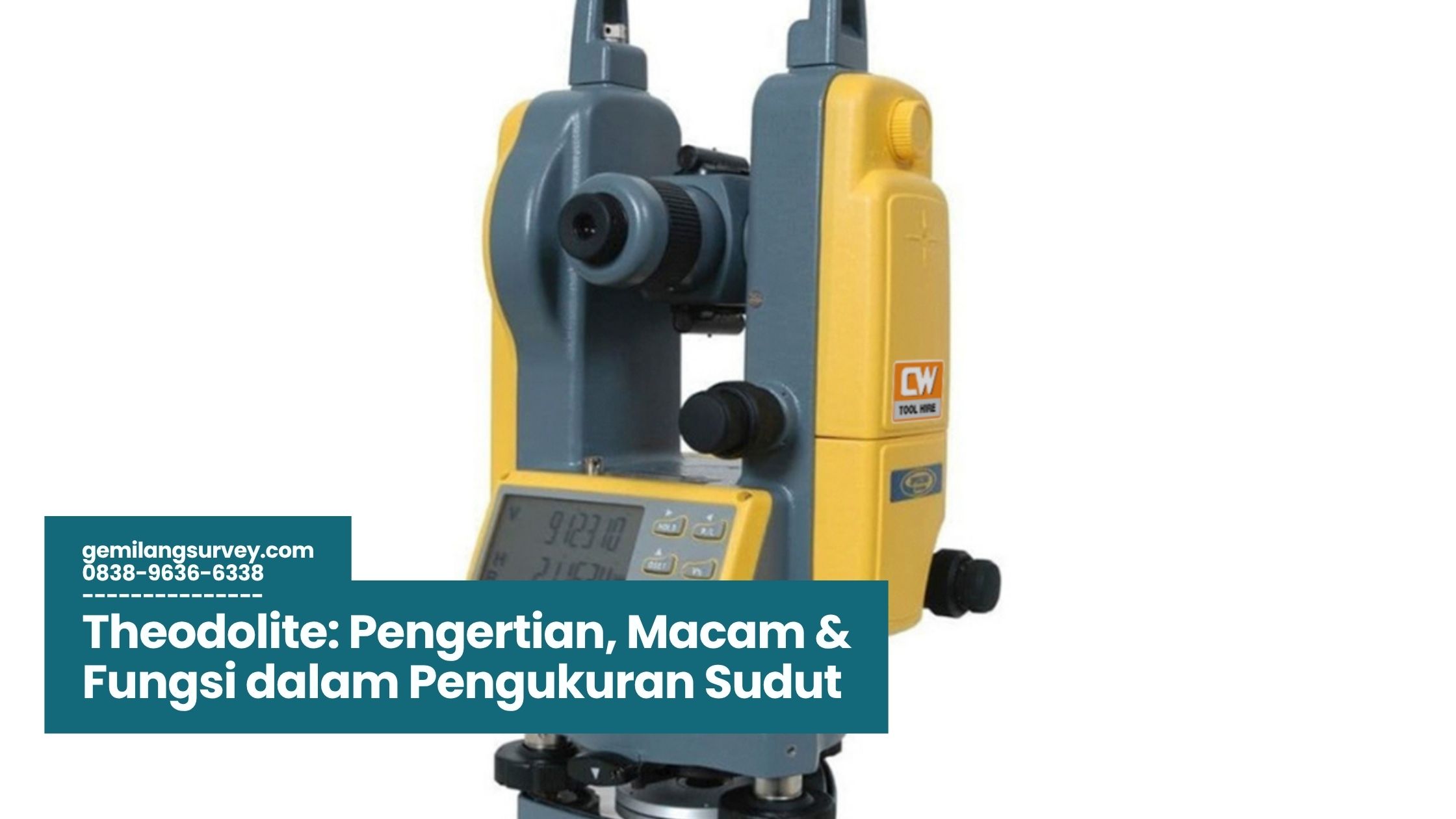 Theodolite: Pengertian, Macam & Fungsi dalam Pengukuran Sudut